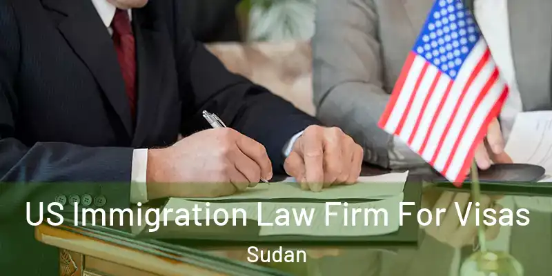  US Immigration Law Firm For Visas Sudan
