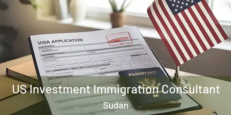  US Investment Immigration Consultant Sudan