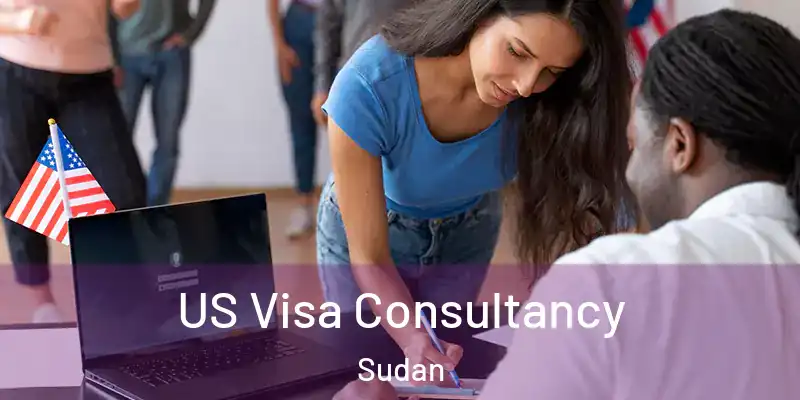  US Visa Consultancy Sudan