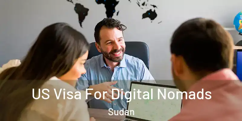 US Visa For Digital Nomads Sudan