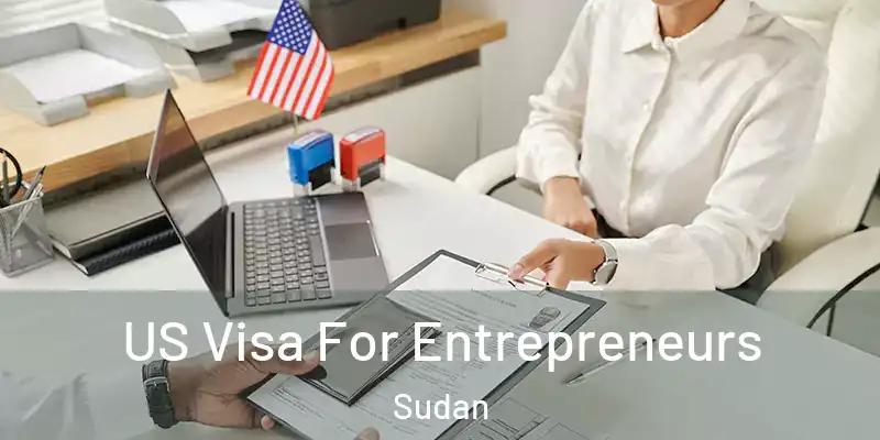  US Visa For Entrepreneurs Sudan